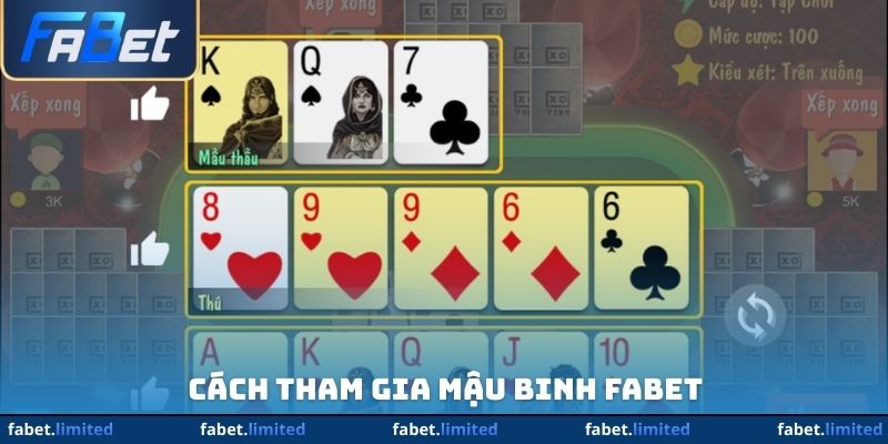 Cách tham gia mậu binh FABET