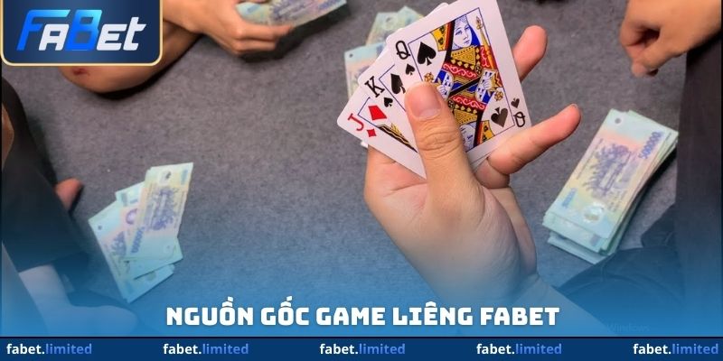 Nguồn gốc game liêng FABET