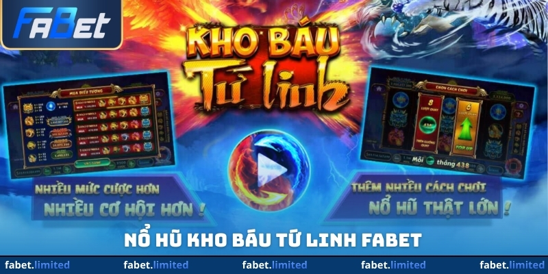 Nổ Hũ Kho Báu Tứ Linh FABET - Tìm Ngọc Quý, Nhận Thưởng Lớn