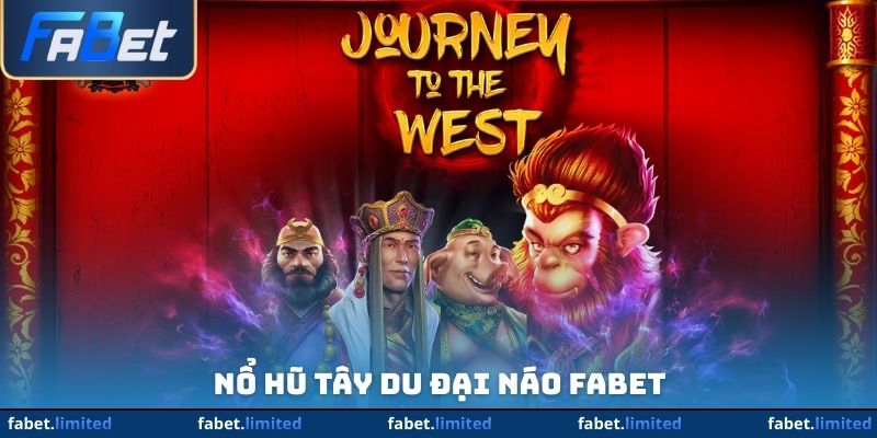 Nổ Hũ Tây Du Đại Náo FABET - Săn Hũ Vàng, Rinh Ngàn Lộc