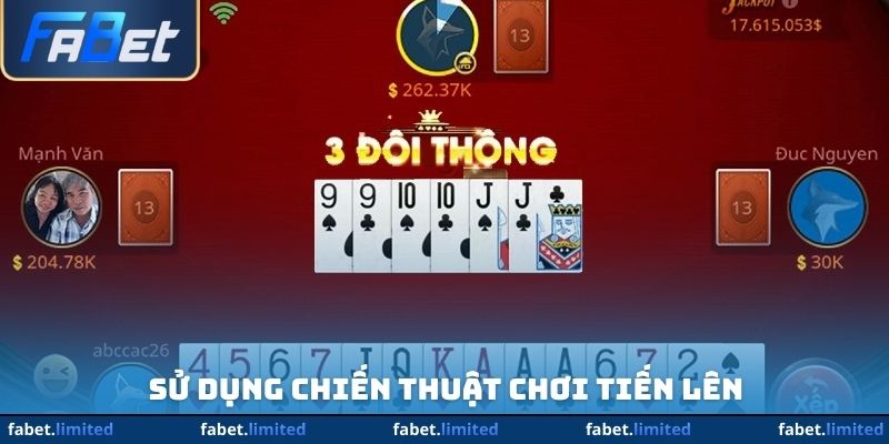 Sử dụng chiến thuật chơi tiến lên