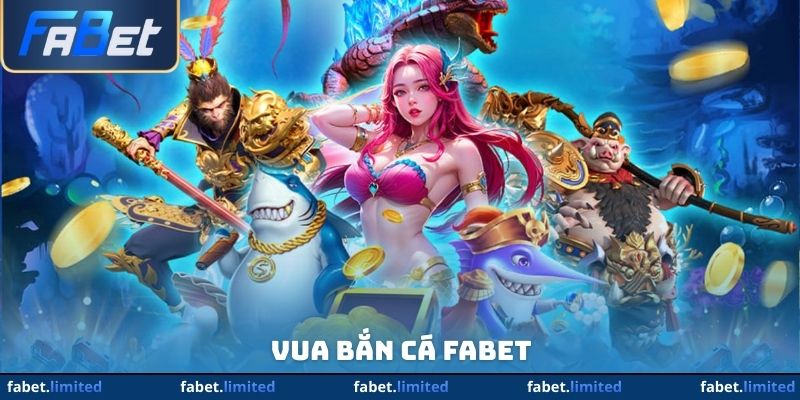 Vua Bắn Cá FABET - Kho Báu Tiền Tỷ Dưới Đáy Biển Đang Chờ